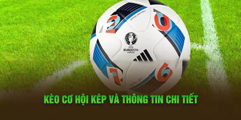 Kèo cơ hội kép Các Lợi Ích Khi Cá Cược Tại Kèo Nhà Cái